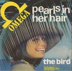 Omega (HUN) : Pearls in Her Hair - The Bird